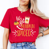 Let's Get Pumpkin Spiced Latte Shirt, Thanksgiving Pumpkin Shirt