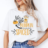 Let's Get Pumpkin Spiced Latte Shirt, Thanksgiving Pumpkin Shirt
