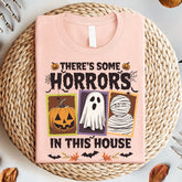 There's Some Horrors In This House Shirt, Halloween Shirt