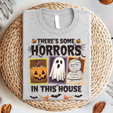 There's Some Horrors In This House Shirt, Halloween Shirt