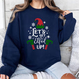 Let's Get Elfed Up T-Shirt, Christmas Tee