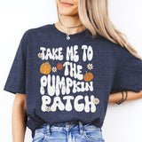 Take Me To The Pumpkin Patch Shirt, Thanksgiving Shirt