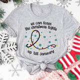 We Can Leave The Christmas Lights Up 'Til January Sweatshirt