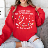 We Can Leave The Christmas Lights Up 'Til January Sweatshirt