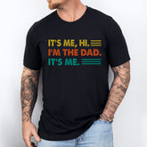 It's Me Hi I'm the Dad Shirt, New Dad Shirt