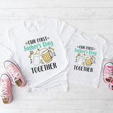 Our First Father's Day Together T-Shirt, New Dad Shirt