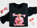 Trump Is My Valentine Sweatshirt, Trump Valentine's Day Sweater, Political Love Shirt