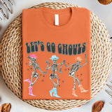 Let's Go Ghouls Shirt, Halloween Shirt