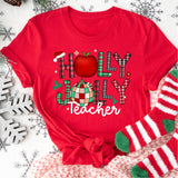 Holly Jolly Teacher Christmas Sweatshirt, Xmas Teacher Shirt