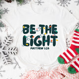 Be The Light Christmas Shirt, Christian Christmas Tee