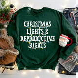 Christmas Lights and Reproductive Rights Shirt, Abortion Rights Sweatshirt