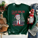 Christmas Trump Shirt, I'll Be Home for Christmas Shirt
