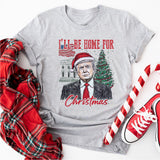 Christmas Trump Shirt, I'll Be Home for Christmas Shirt