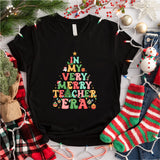 In My Very Merry Teacher Era Shirt, Christmas Teacher T-Shirt