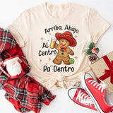 Arriba Abajo Al Centro Pa Dentro Latino Gingerbread Shirt, Feliz Navidad Shirt