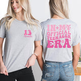 In My Official Teenager Era T-Shirt, 13'th Birthday Shirt, Thirteen Years Old Tee