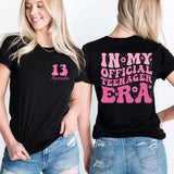 In My Official Teenager Era T-Shirt, 13'th Birthday Shirt, Thirteen Years Old Tee