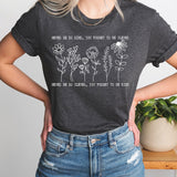 Never Be So Clever You Forget To Be Kind Shirt