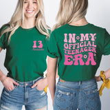 In My Official Teenager Era T-Shirt, 13'th Birthday Shirt, Thirteen Years Old Tee