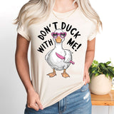 Don't Duck With Me Shirt, Funny Duck T-Shirt