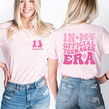 In My Official Teenager Era T-Shirt, 13'th Birthday Shirt, Thirteen Years Old Tee