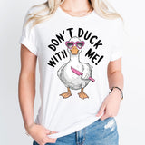Don't Duck With Me Shirt, Funny Duck T-Shirt