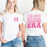 In My Official Teenager Era T-Shirt, 13'th Birthday Shirt, Thirteen Years Old Tee