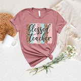 Blessed Teacher Shirt, Teacher Leopard Shirt, Thanksgiving Teacher Shirt, Teacher Mode Shirt, Teacher Life Shirt, Teachers Day Shirt - Nesta Tees