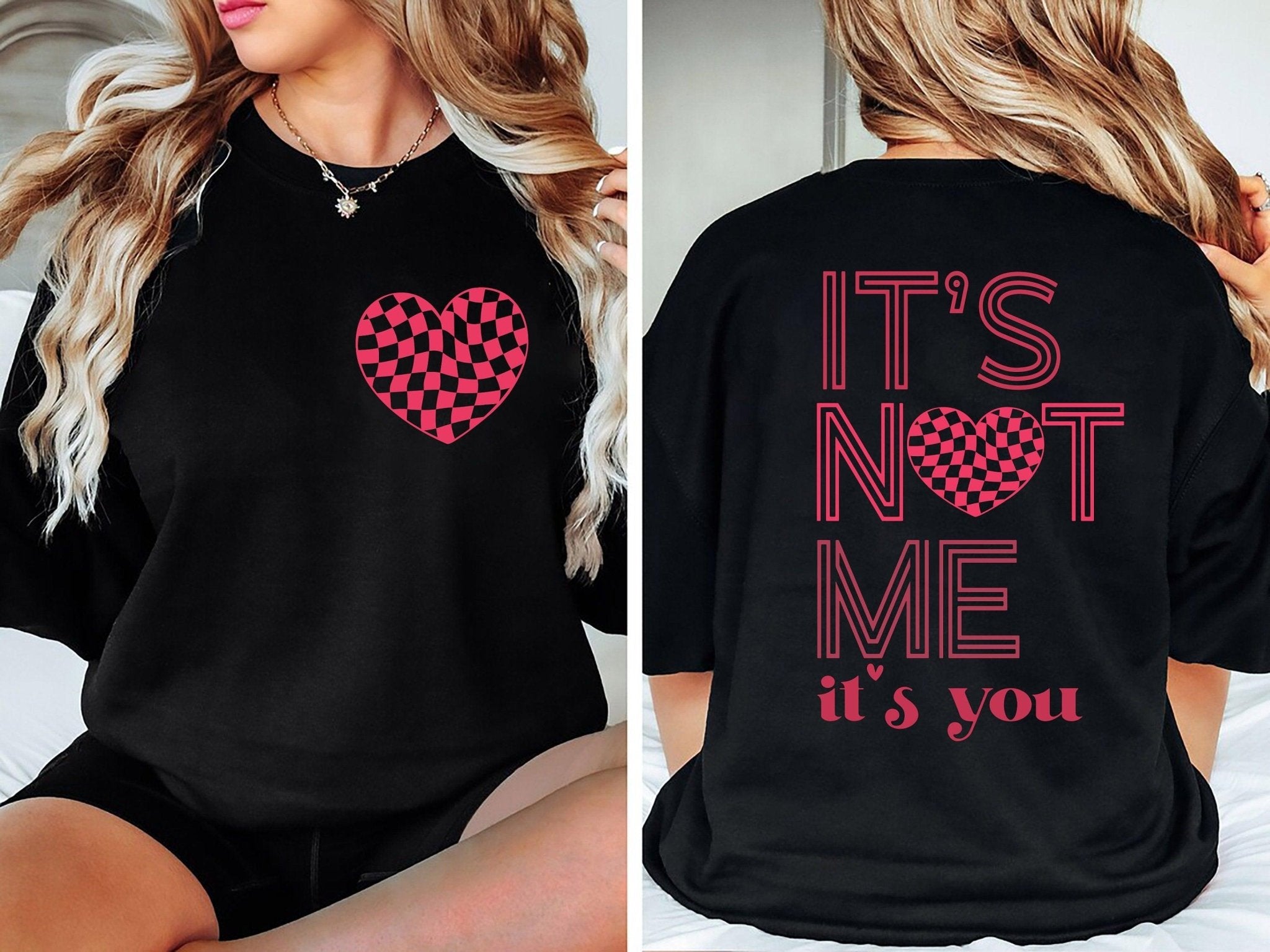 It's Not Me It's You Sweatshirt, Valentine's Day Sweatshirt, XOXO Sweatshirt, Valentines Day Gift Sweatshirt, Valentines Hearth Shirt - Nesta Tees