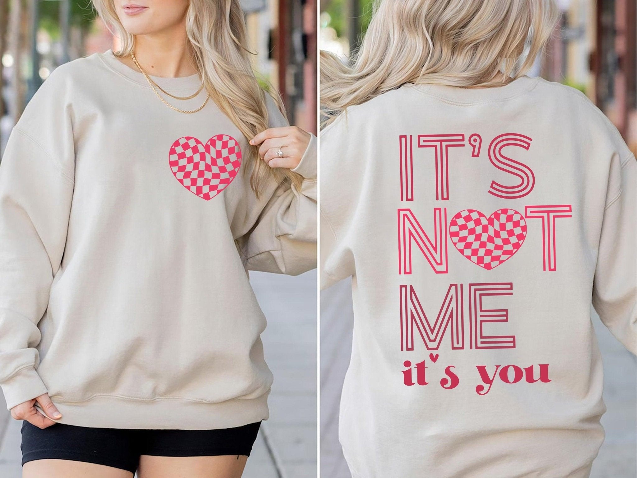 It's Not Me It's You Sweatshirt, Valentine's Day Sweatshirt, XOXO Sweatshirt, Valentines Day Gift Sweatshirt, Valentines Hearth Shirt - Nesta Tees
