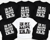 In My Bride Squad Era Shirt, Bachelorette Party Tee - Nesta Tees