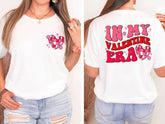 In My Valentine Era Sweatshirt, In My Lover Era Shirt, In My Self Love Era Tee, Happy Valentine's Day Shirt, Cute Valentines Era Shirt - Nesta Tees