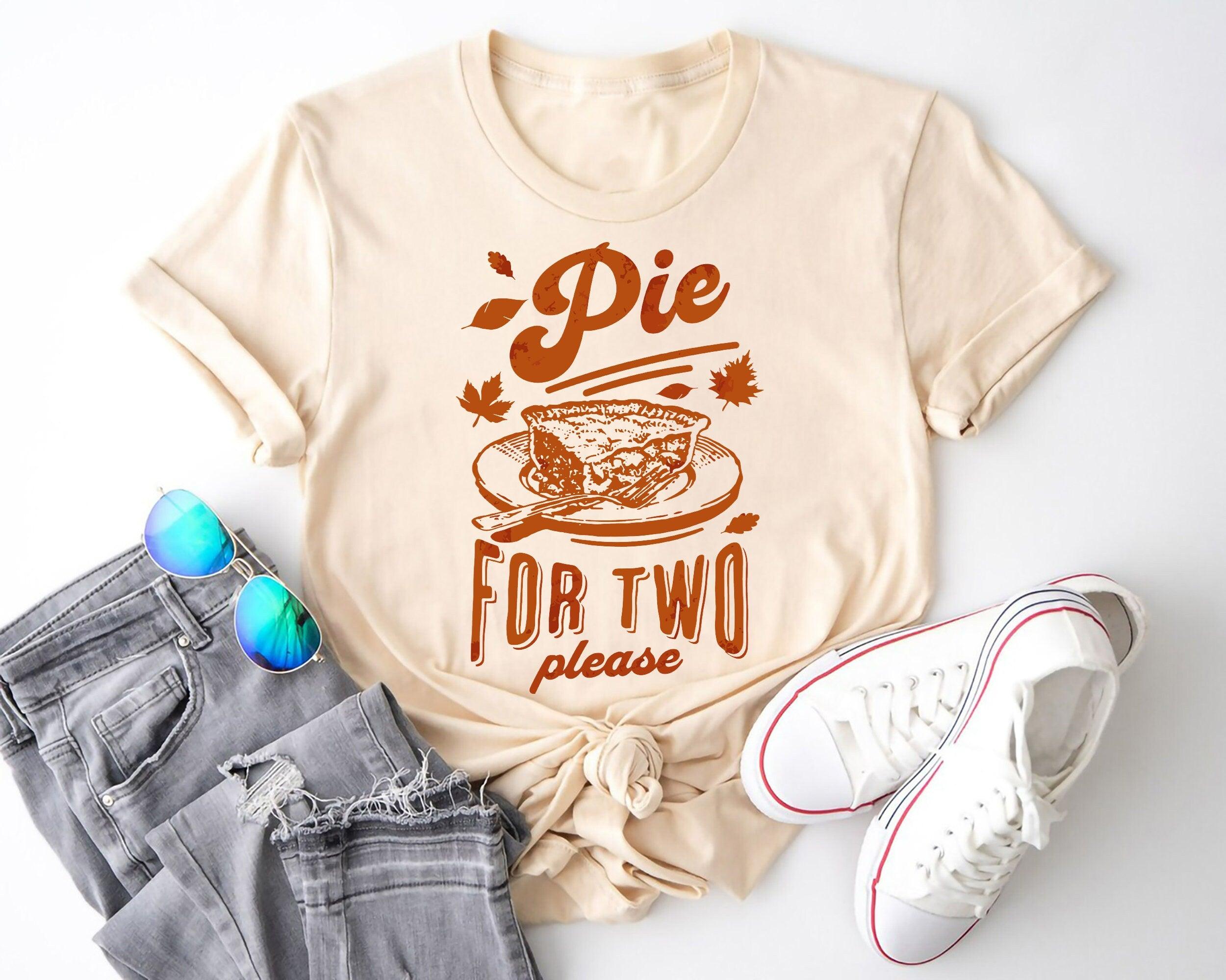 Pie for Two Please T-Shirt, Thanksgiving Pregnancy Announcement Sweatshirt - Nesta Tees