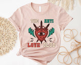 The Anti Love Club Sweatshirt, Singles Valentines T-Shirt, Heartbroken Tee - Nesta Tees