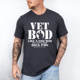 Veteran Dad Shirt, Vet Bod T-shirt, Patriotic Father Shirt, Vet Dad Shirt, Army Dad Shirt