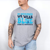 Diabetes Awareness, In November We Wear Blue Shirt, Blue Ribbon Shirt, Support Diabetes Tee, Awareness Month, Diabetes Warriors