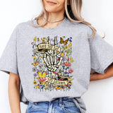 Have The Day You Deserve Shirt, Floral Skeleton T-Shirt