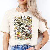 Have The Day You Deserve Shirt, Floral Skeleton T-Shirt