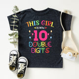 This Girl Is Now 10 Double Digits T-Shirt, 10'th Birthday Shirt, Birthday Girl Tee - Nesta Tees