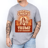 Donald Trump Shirt, Jesus is My Savior Shirt, Trump Is My President Shirt