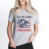 Donald Trump Shirt, Get In Loser We're Taking America Back Shirt