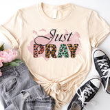 Just Pray T-Shirt, Prayer Shirt, Christian T-shirt, Faith Shirt