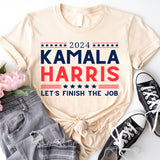 Kamala Harris Shirt, Kamala Harris Let's Finish The Job Shirt