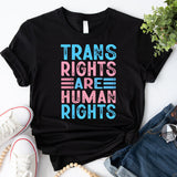 Trans Rights Are Human Rights Shirt, Gay Rights T-Shirt, LGBTQ Shirt, Protect Trans Shirt