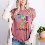 Happy Friyay Shirt, Gift for Teacher Sweatshirt, Funny Teacher T-Shirt, Friday Weekend Tee