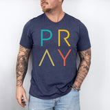 Pray Shirt, Religious T-Shirt, Prayer Shirts, Christian Women Shirt