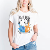 This is How We Roll Sweatshirt, Happy Hanukkah Shirt, Shine and Bright Like a Menorah