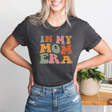 In My Mom Era Shirt, Mama T-Shirt, New Mom Tee, Mom Birthday Shirt, Best Mom Shirt