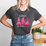 Breast Cancer Awareness T-Shirt, In October We Wear Pink Shirt, Cancer Awareness Month Tee