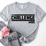 The Challenge Mode Shirt, Gym Shirt